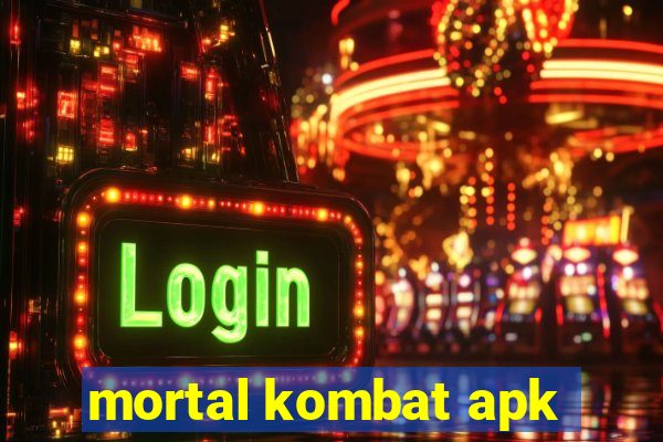 mortal kombat apk